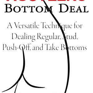 Bottom Deal. Dealing Bottoms, Dealing the Bottom Card, Book, David Malek, The Hustler's Bottom Deal, David Malek, Cards, Magic, Instructional Book,